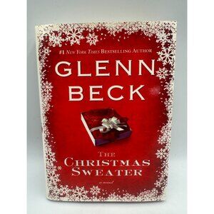 The Christmas Sweater Glenn Beck 2008 Hardcover First Edition Fiction Pre-Owned